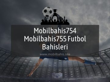Mobilbahis754 - Mobilbahis755